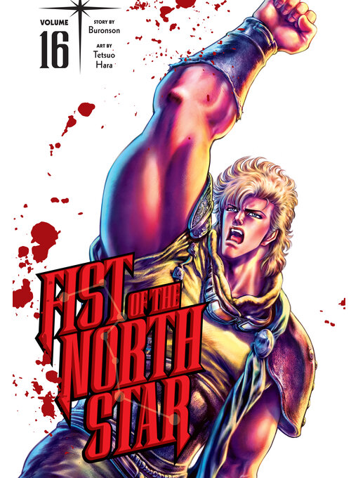 Title details for Fist of the North Star, Volume 16 by Buronson - Available